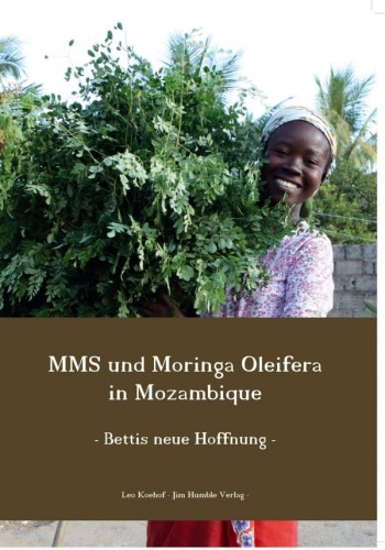 Buch - MMS und Moringa Oleifera in Mozambique: Bettis neue Hoffnung 