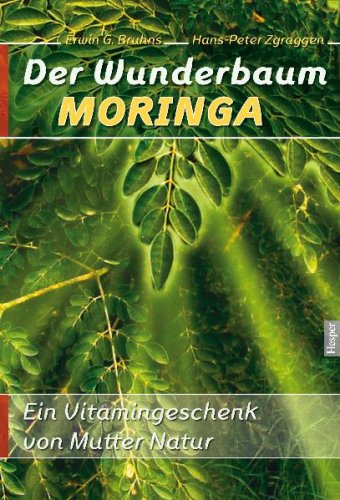 Buch - Der Wunderbaum Moringa von Erwin G Bruhns / Hans-Peter Zgraggen 